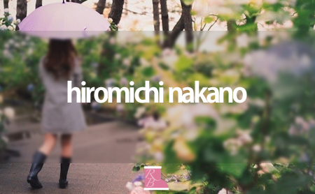 hiromichi nakano(ヒロミチナカノ)